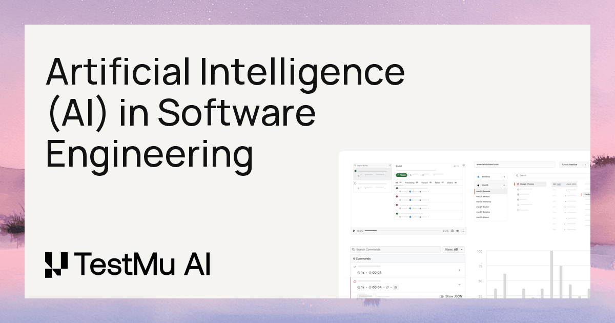 Artificial Intelligence (AI) in Software Engineering | TestMu AI (Formerly LambdaTest)