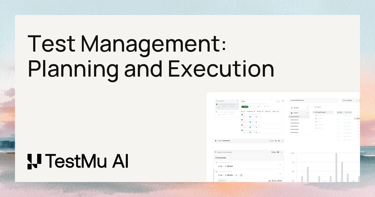 Test Management: Key Planning and Execution Phases Explained