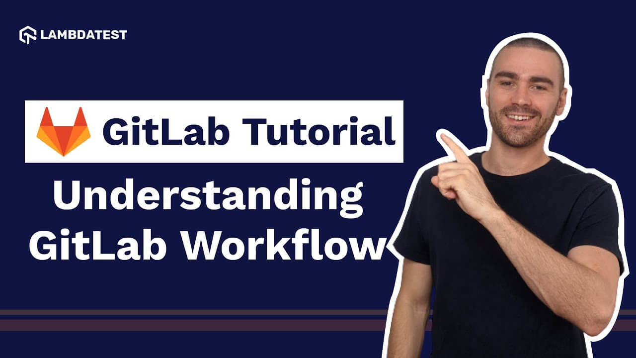 What Is GitLab Workflow | GitLab Flow | GitLab Tutorial For Beginners ...