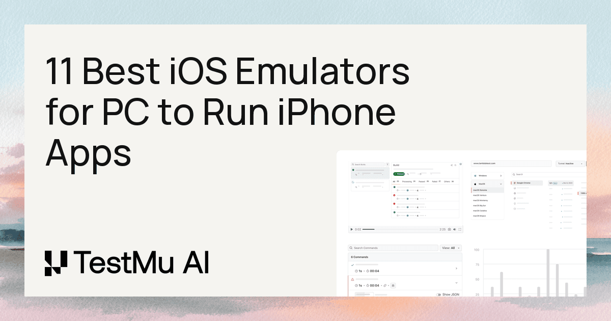 11 Best iOS Emulators for PC to Run iPhone Apps [2026]