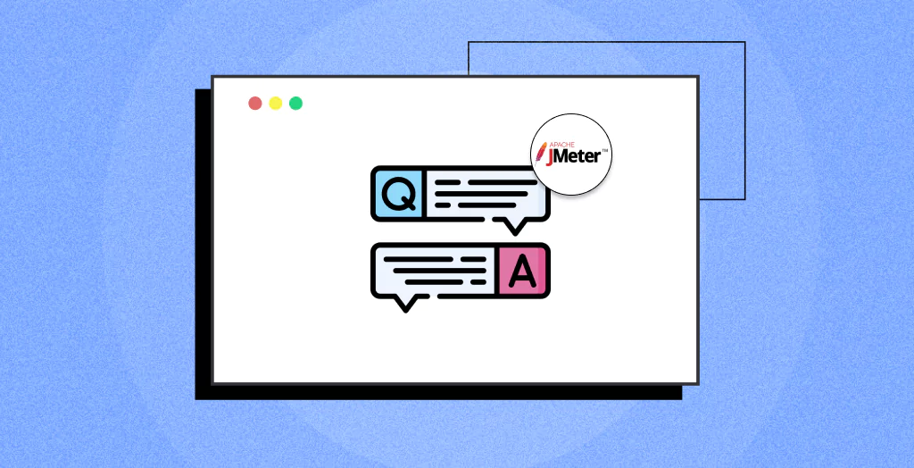 Top 50+ JMeter Interview Questions and Answers [2026]