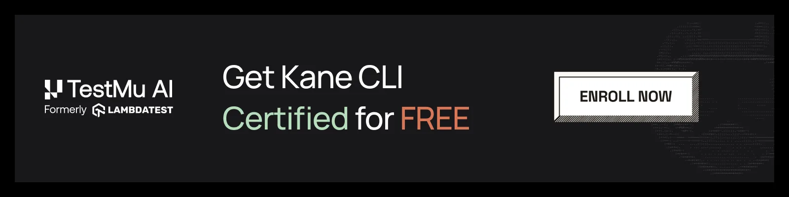 Get Kane CLI certified for free with TestMu AI
