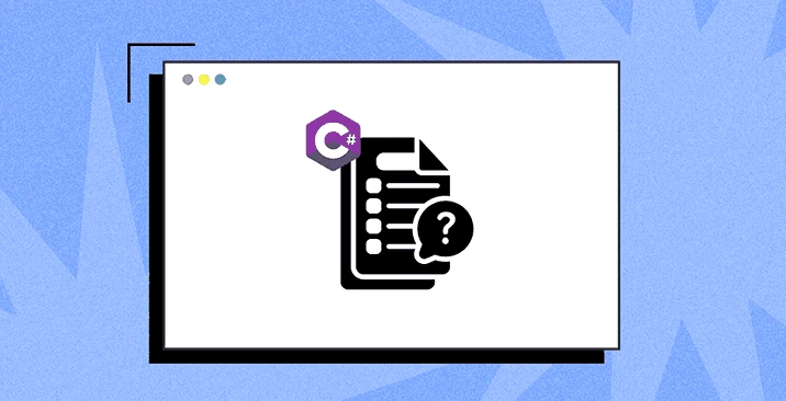 Top 70+ C# Interview Questions [2026]