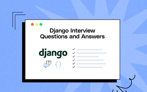 Most Asked Django Interview Questions and Answers 2026