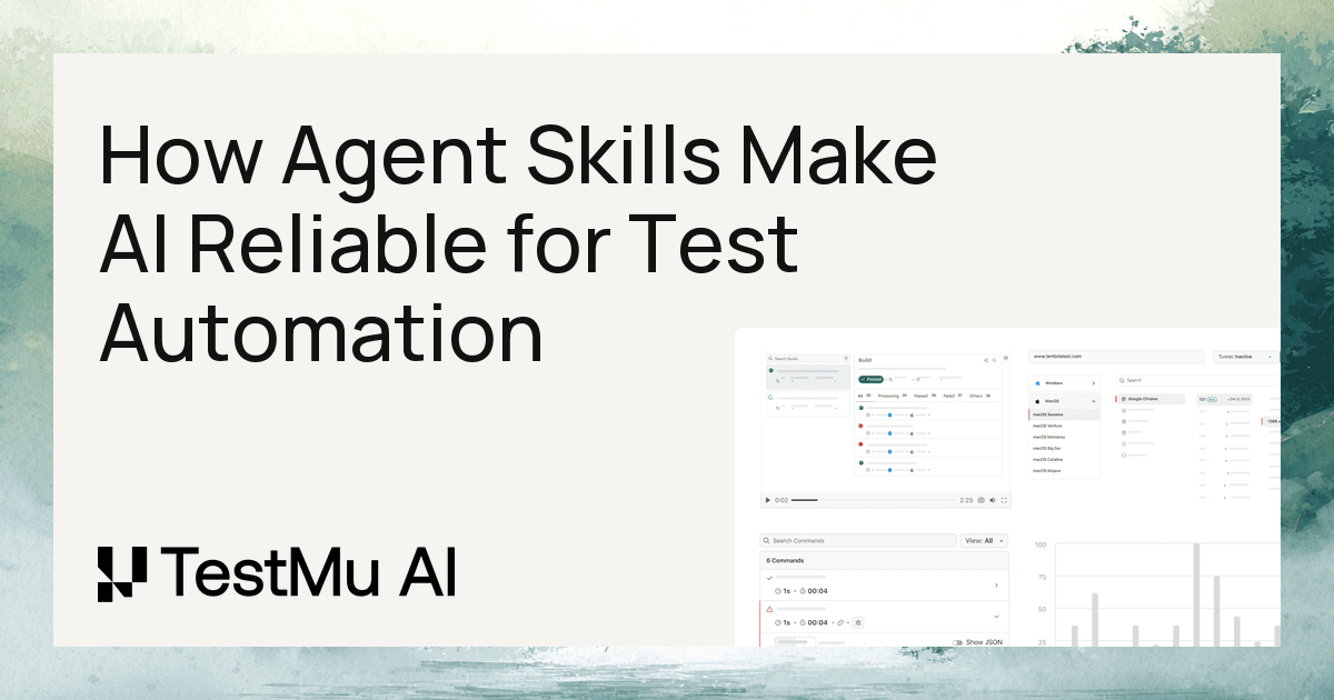 How Agent Skills Make AI Reliable for Test Automation