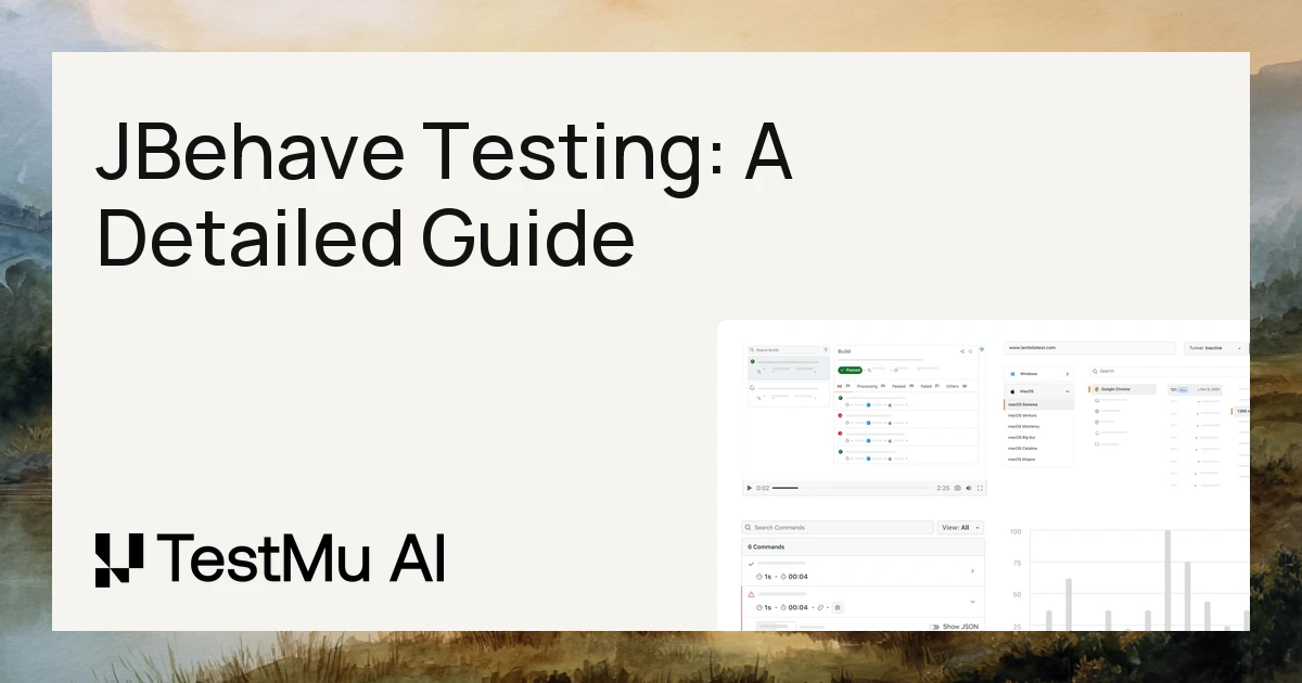 JBehave Testing: A Detailed Guide [2026] | TestMu AI (Formerly LambdaTest)