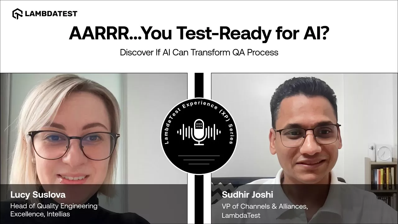 TestMu AI Podcast – AARRR... Are You Test-Ready for AI? lambdatest podcast discussing aarrR framework for ai readiness in qa processes