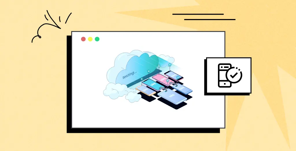 What is Mobile Device Testing: A Complete Tutorial