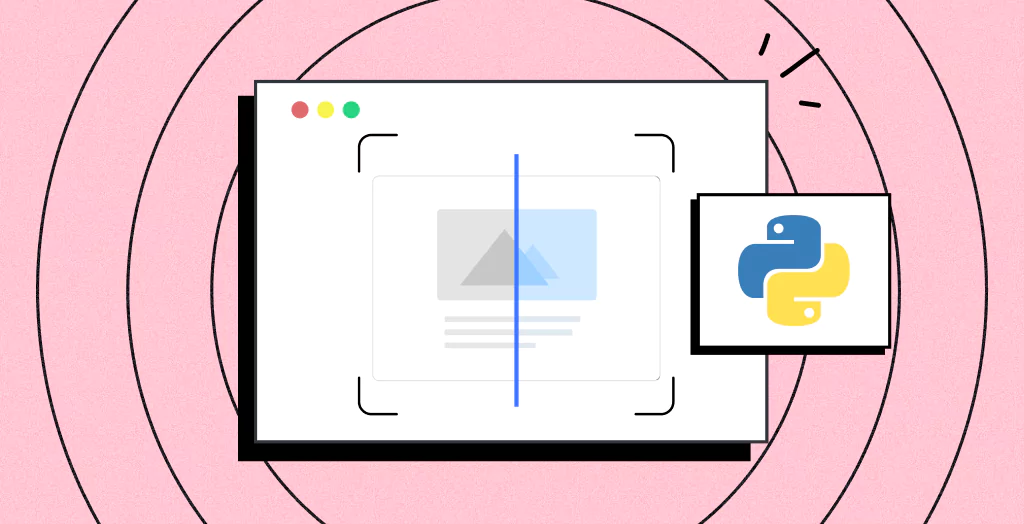 Python Visual Regression Testing: A Complete Tutorial