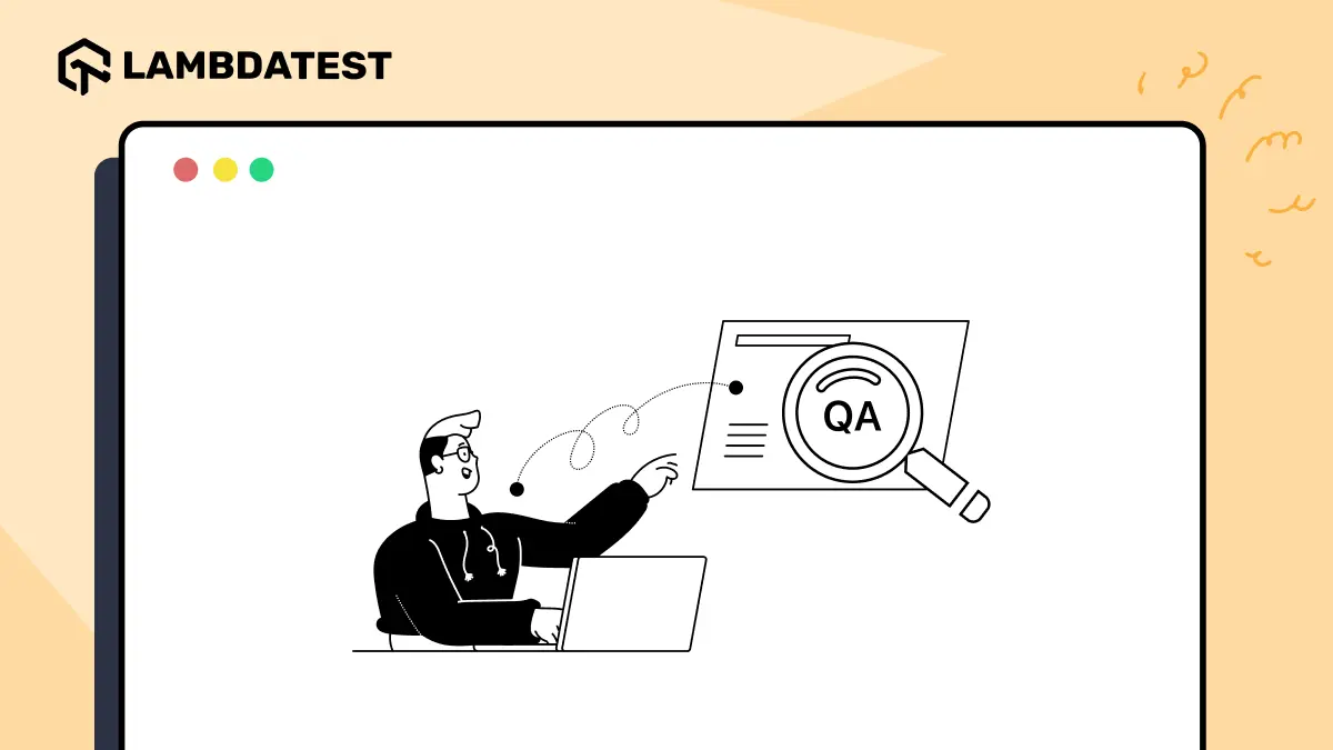 What is a QA Engineer: Role, Responsibilities and Skills