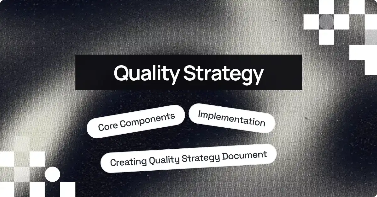 How to Create a Quality Strategy That Actually Works