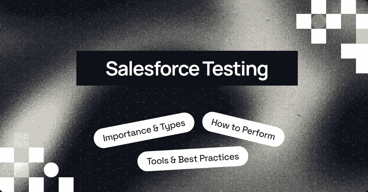 An Ultimate Guide to Salesforce Testing