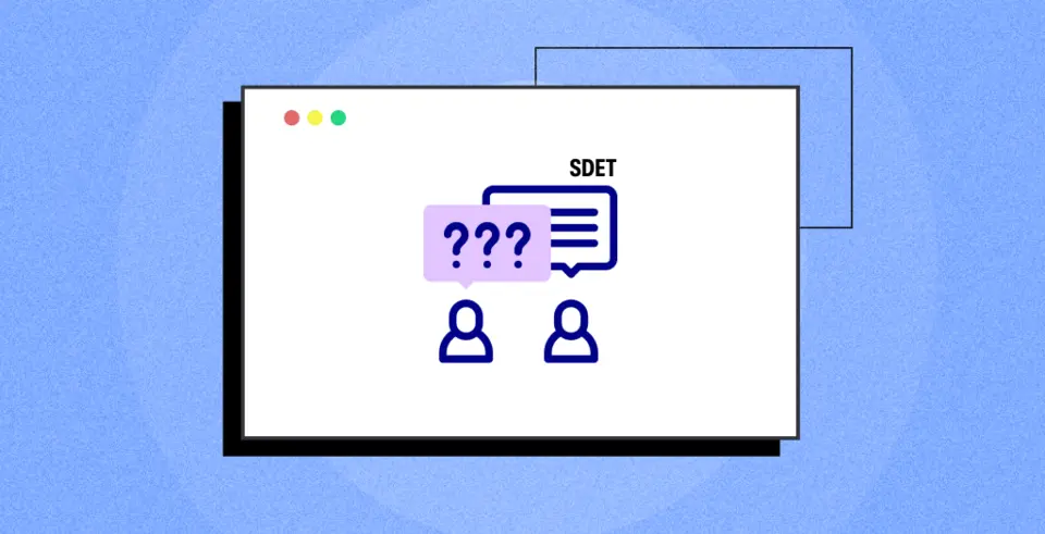 Top 40+ SDET Interview Questions and Answers (2024)