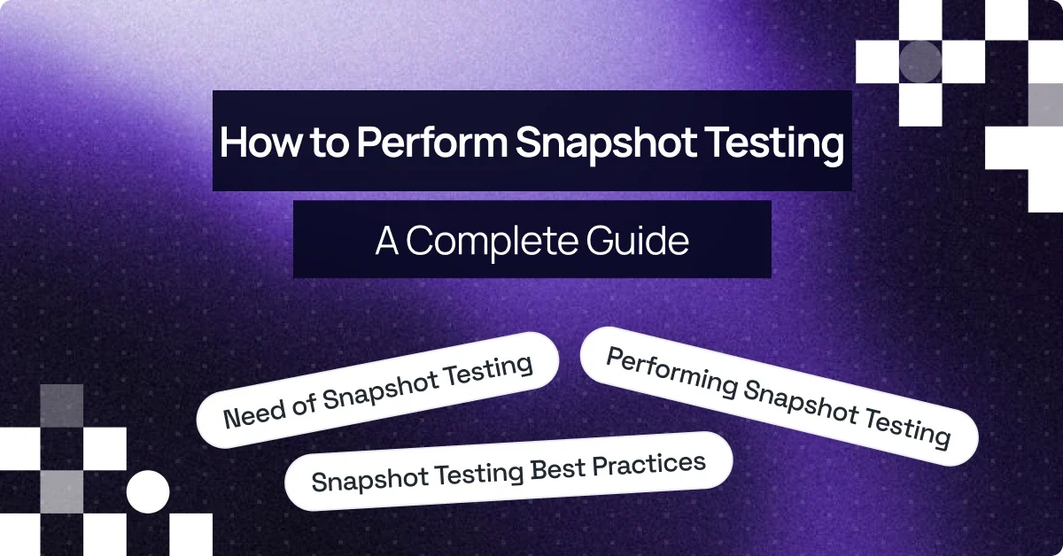 How to Perform Snapshot Testing to Detect UI Changes