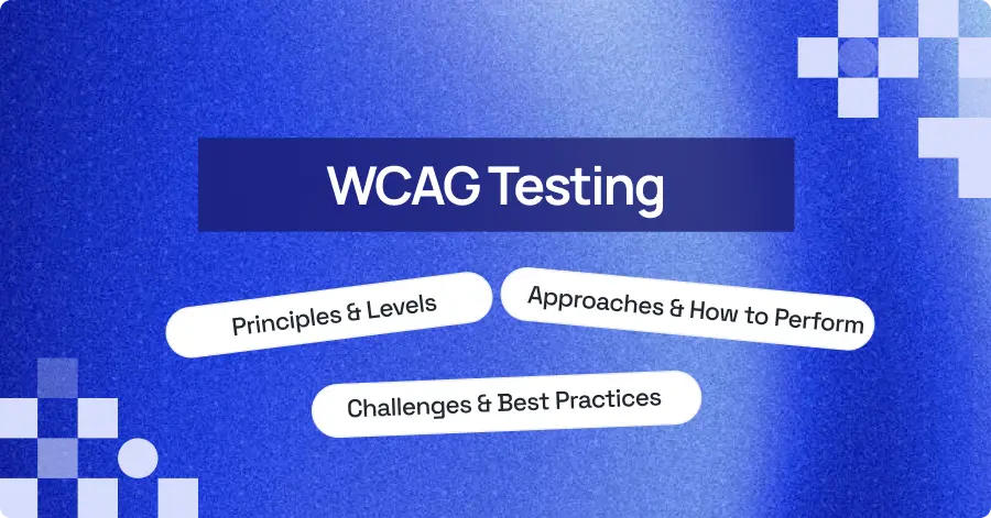 What Is WCAG Testing and Why It Matter for Web Accessibility
