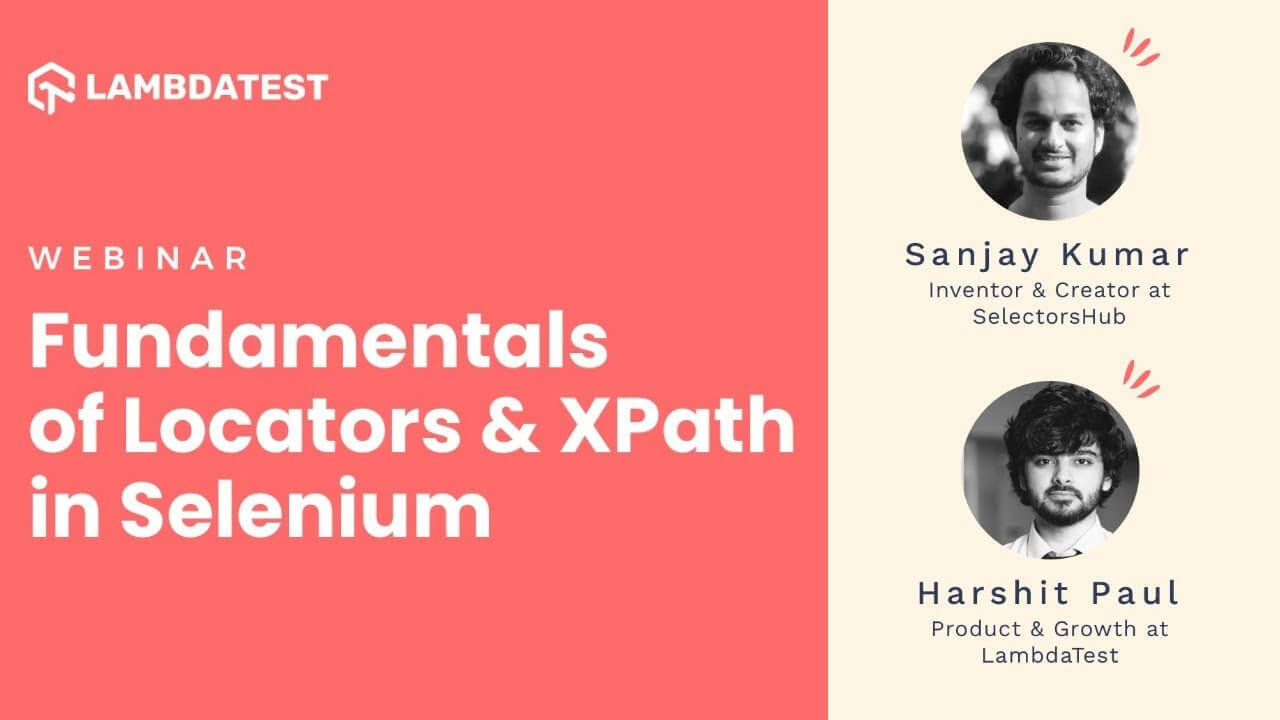 Fundamentals of Locators and XPath in Selenium | TestMu AI Webinar