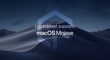 TestMu AI  Announces Support For MacOS Mojave