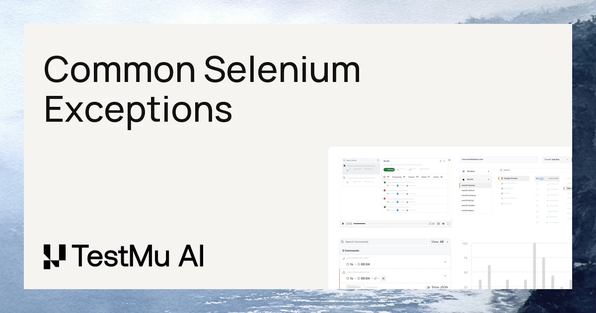 49 Most Common Selenium Exceptions for Automation Testing