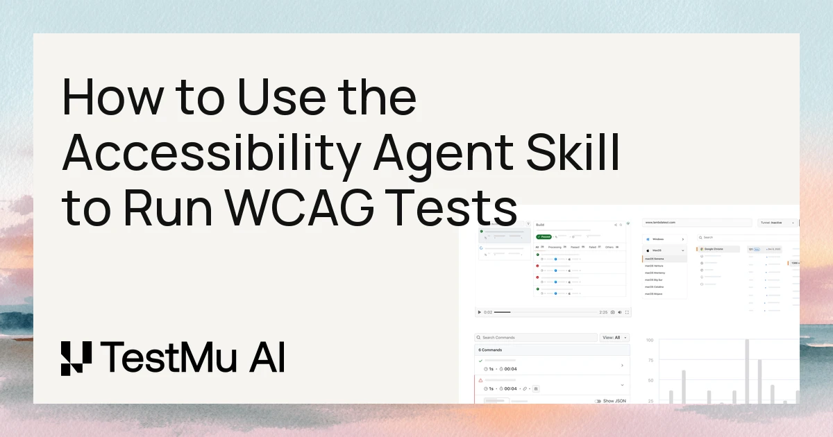 How to Use the Accessibility Agent Skill to Run WCAG Tests | TestMu AI (Formerly LambdaTest)