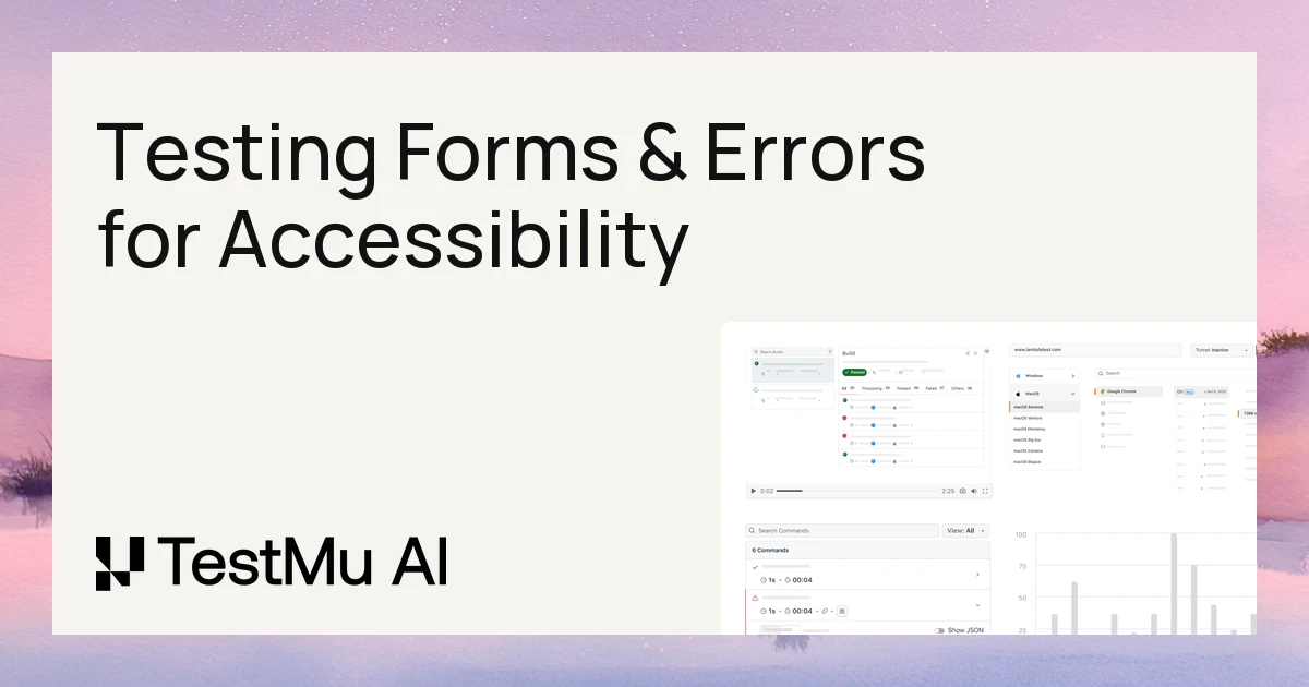 How to Test Forms and Error Handling for Accessibility Compliance | TestMu AI (Formerly LambdaTest)