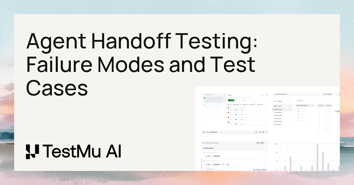 Agent Handoff Testing: Failure Modes and Test Cases