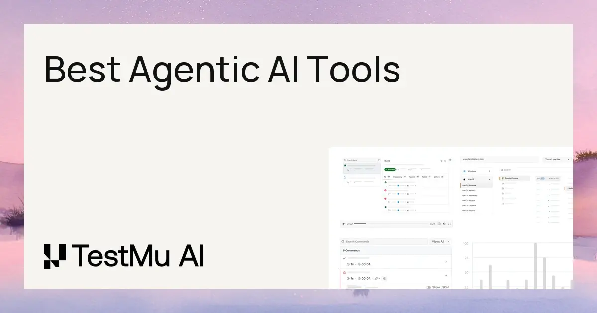 11 Best Agentic AI Tools for 2026 | TestMu AI (Formerly LambdaTest)