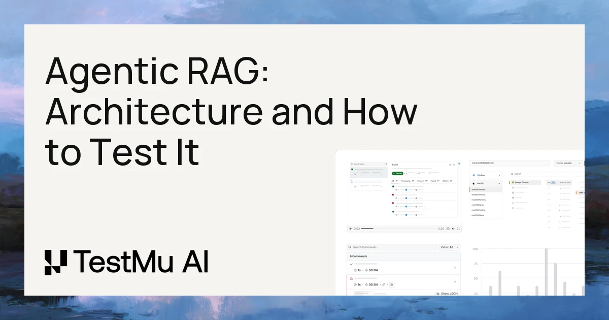 What Is Agentic RAG? Working, Architecture, and How to Test It [2026] | TestMu AI (Formerly LambdaTest)