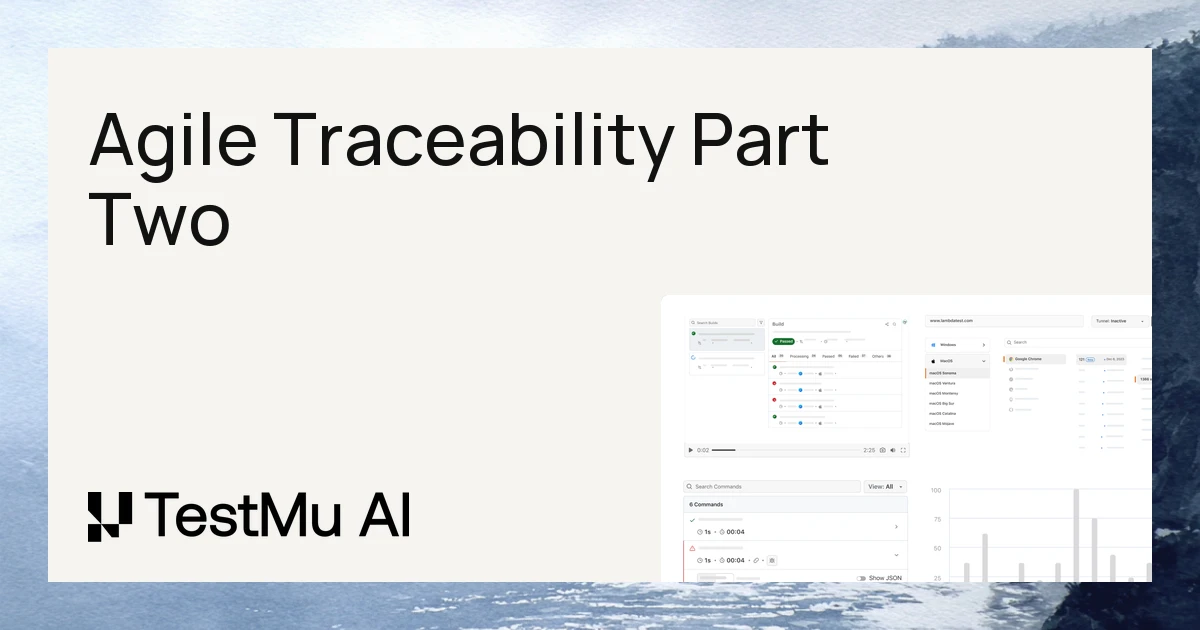 Agile Traceability Without Slowing Down - Part 2