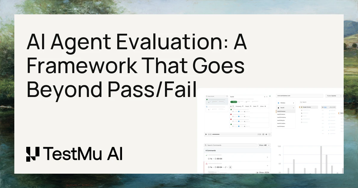 AI Agent Evaluation: A Framework That Goes Beyond Pass/Fail | TestMu AI (Formerly LambdaTest)