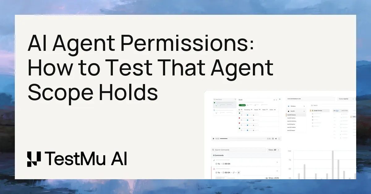 AI Agent Permissions: How to Test That Agent Scope Holds | TestMu AI (Formerly LambdaTest)
