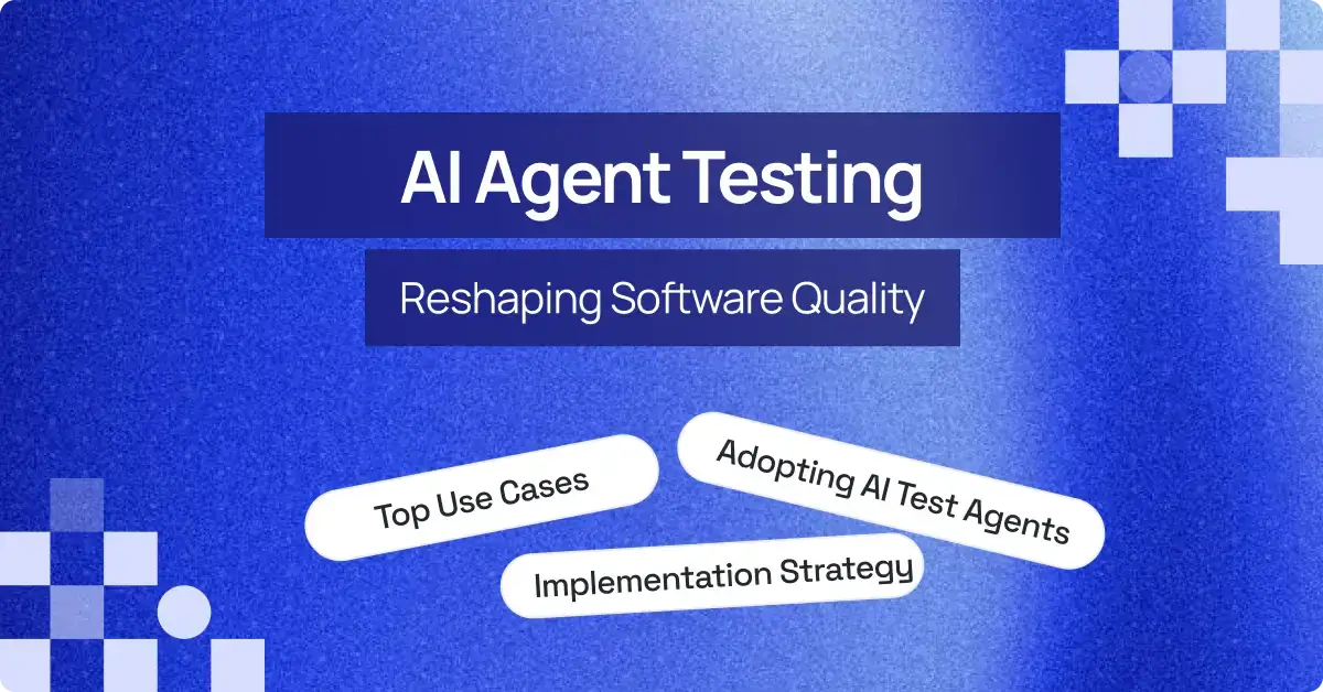 AI Testing Agents: Redefining Software Quality and QA in 2025