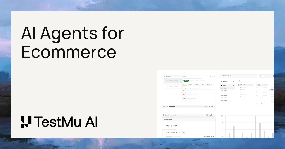 AI Agents for Ecommerce: Use Cases, Benefits and Risks | TestMu AI (Formerly LambdaTest)