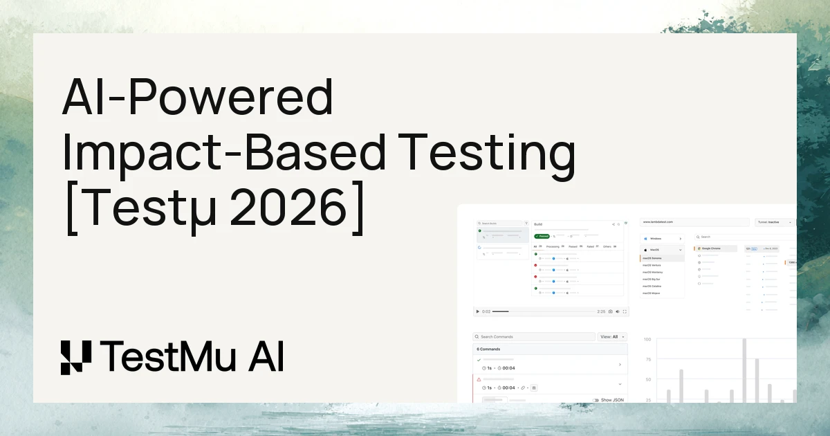 AI-Powered Impact-Based Testing for Faster Safer Releases [Testμ 2026]
