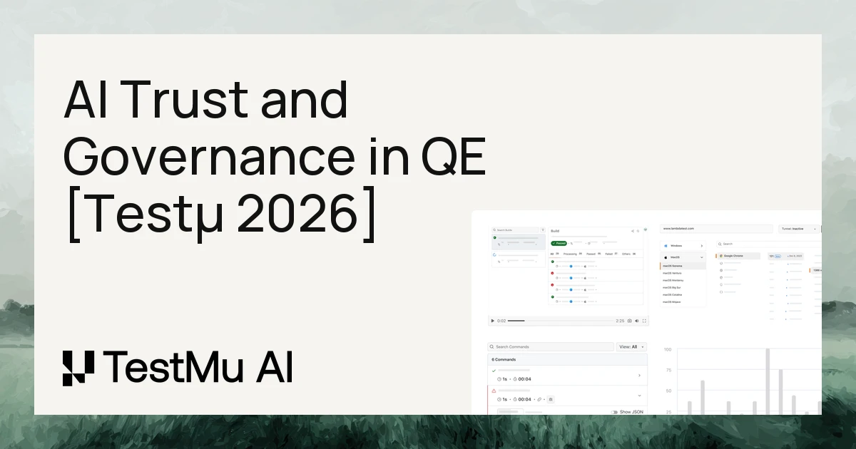 AI Trust and Governance in QE: Who Signs Off [Testμ 2026]