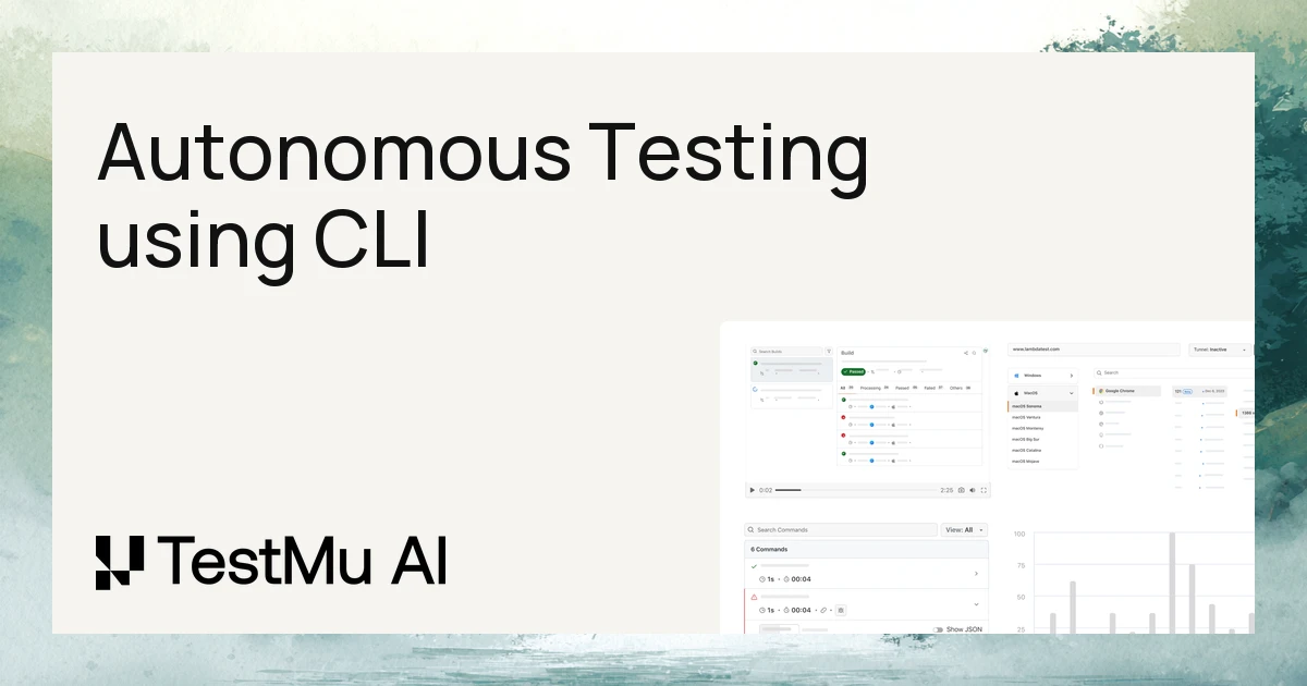 How to Perform Autonomous Testing From the Command Line | TestMu AI (Formerly LambdaTest)