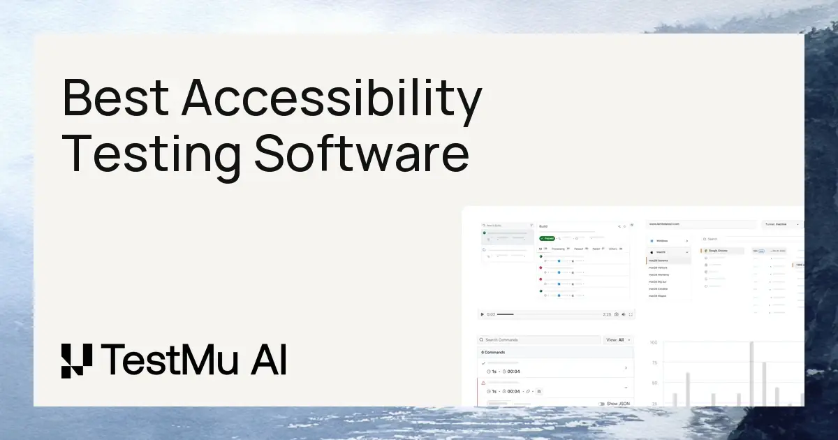 What Is the Best Accessibility Testing Software for Cross-Browser and Cross-Device Compatibility? | TestMu AI (Formerly LambdaTest)