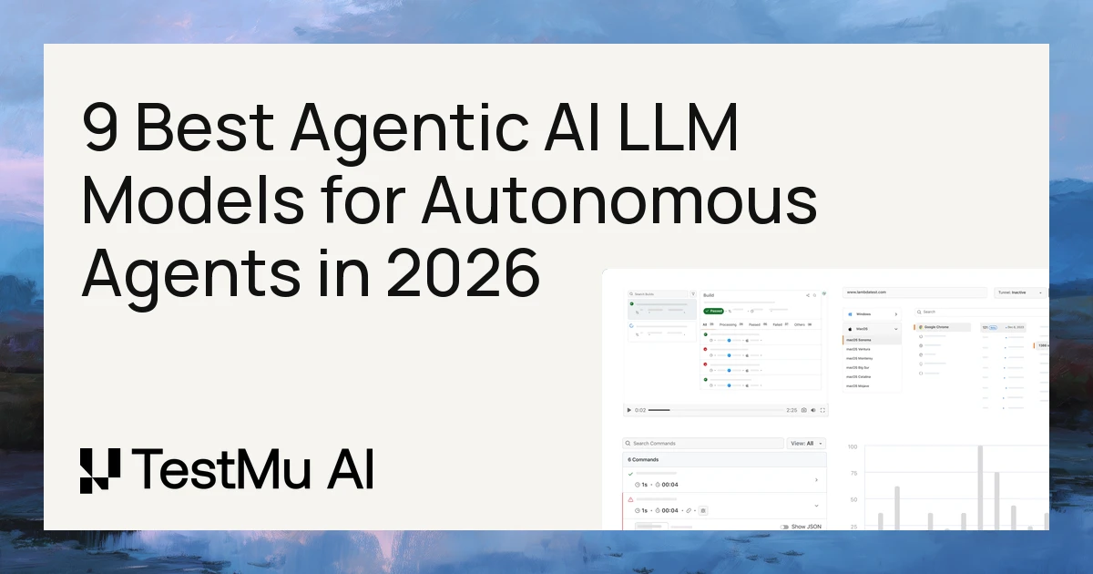 6 Best Agentic AI LLM Models for Autonomous Agents in 2026 | TestMu AI (Formerly LambdaTest)