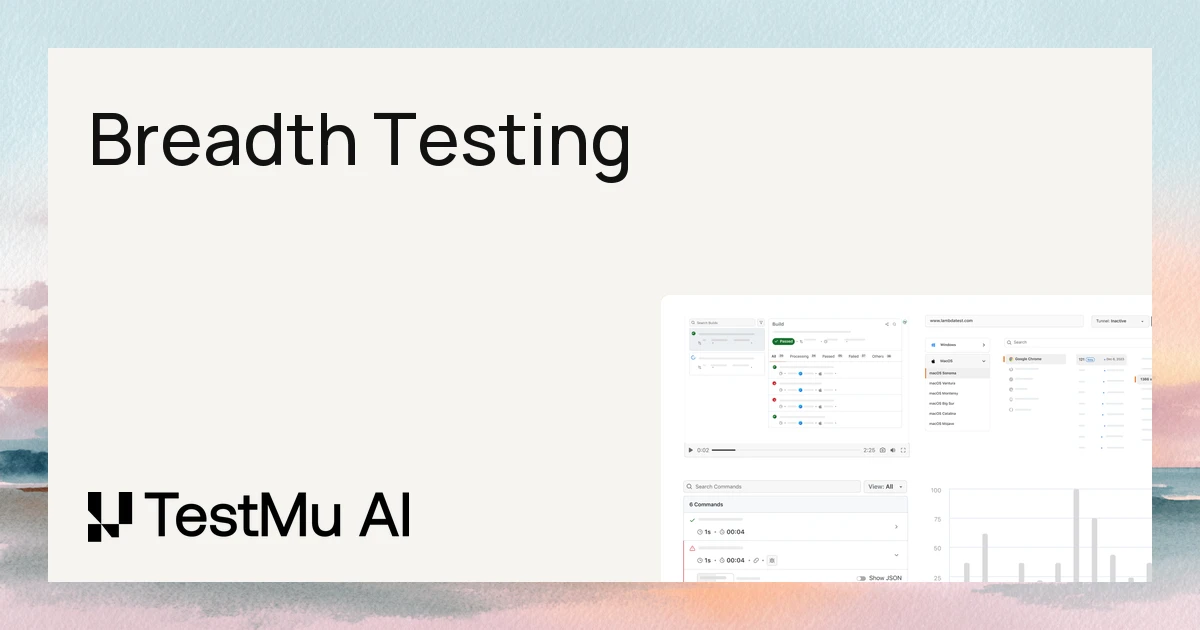 Breadth Testing: Definition, Example, and Best Practices