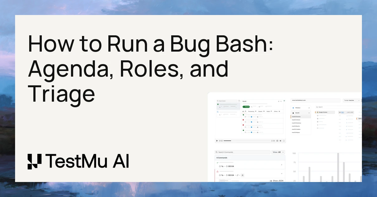 How to Run a Bug Bash: Agenda, Roles, and Triage | TestMu AI (Formerly LambdaTest)