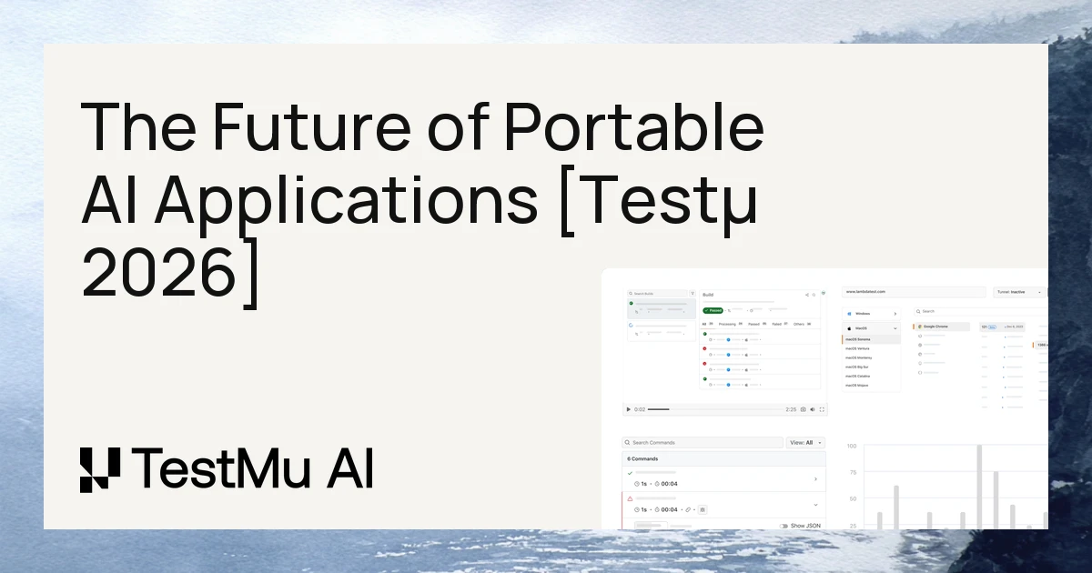 The Future of Portable AI Applications [Testμ 2026]