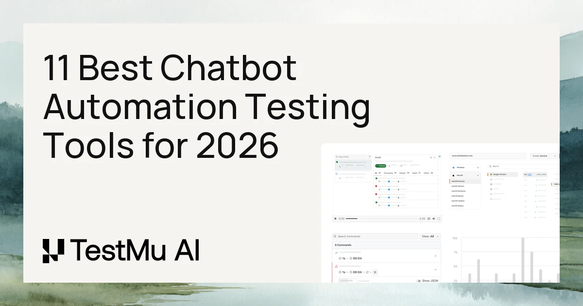 11 Best Chatbot Automation Testing Tools for 2026 | TestMu AI (Formerly LambdaTest)