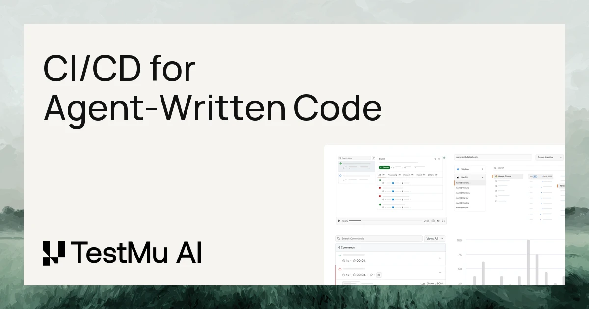 CI/CD for Agent-Written Code: A Practical Guide | TestMu AI (Formerly LambdaTest)