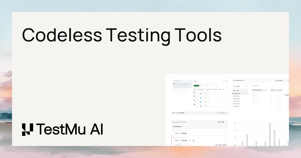 Top 11 Codeless Testing Tools for August 2026 | TestMu AI (Formerly LambdaTest)