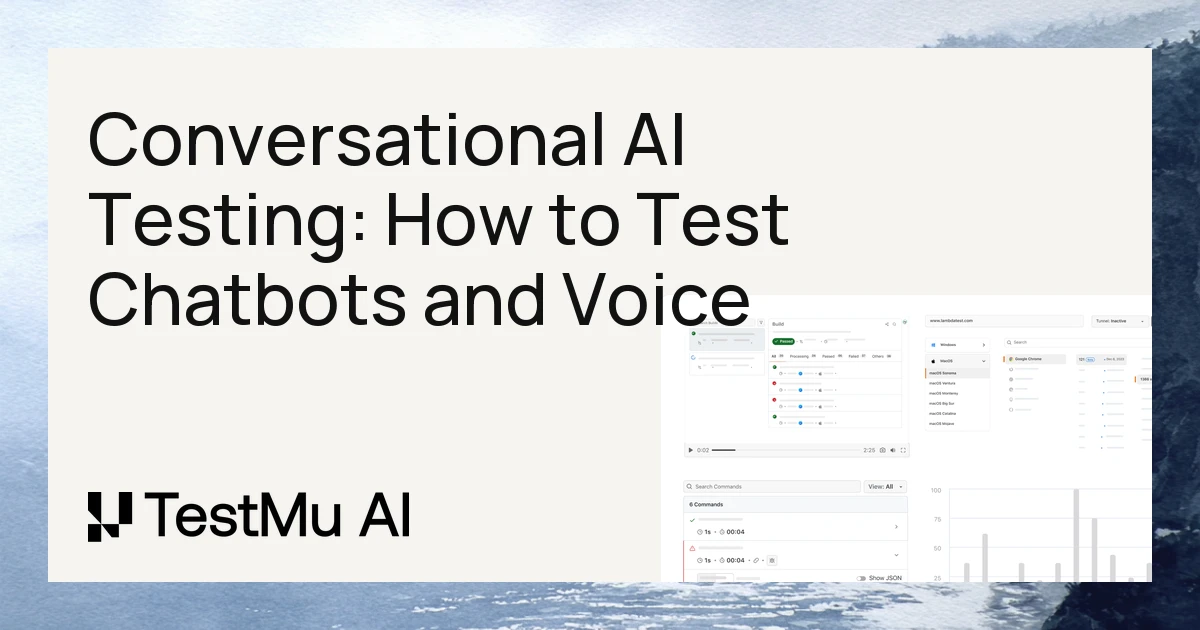 Conversational AI Testing: How to Test Chatbots and Voice Agents | TestMu AI (Formerly LambdaTest)
