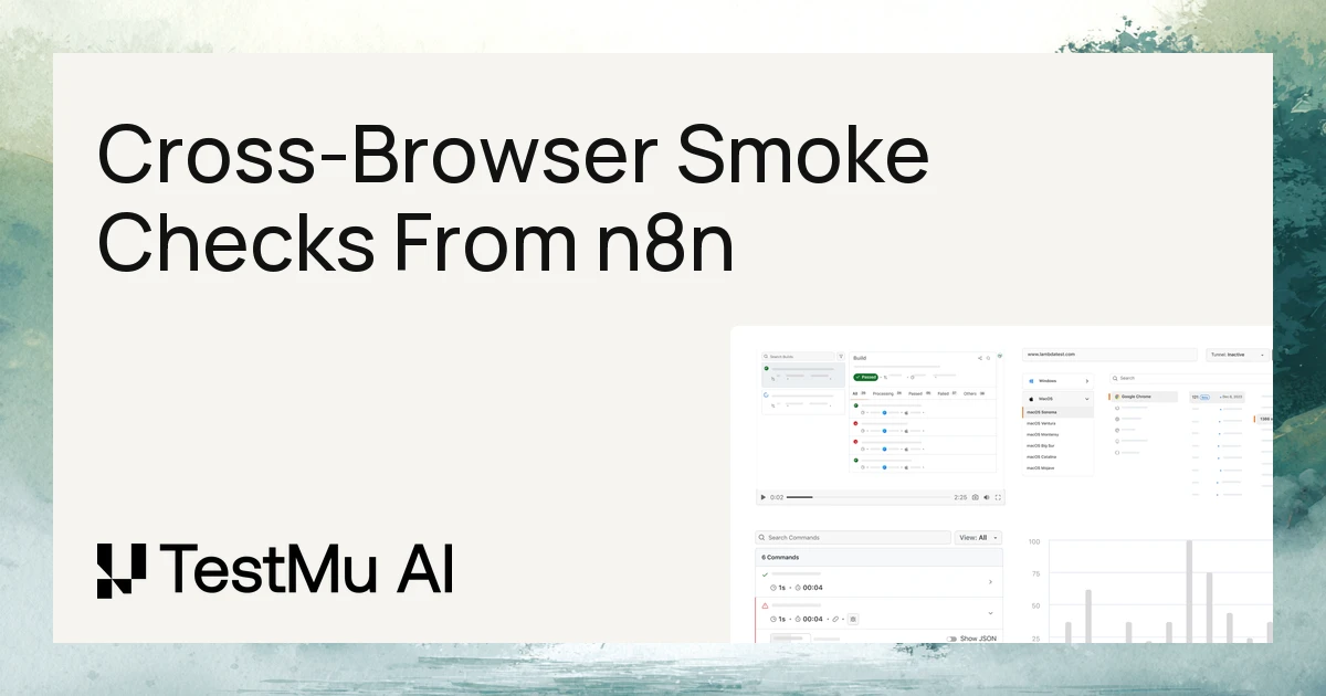 Automated Cross-Browser Smoke Checks Triggered From n8n | TestMu AI (Formerly LambdaTest)