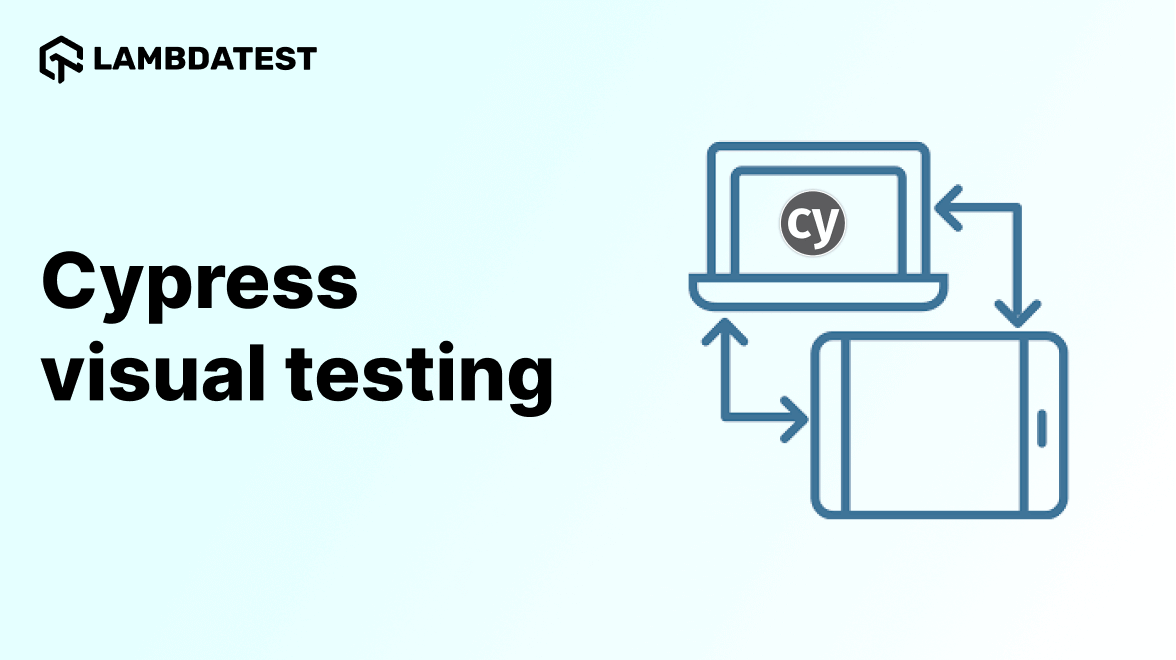 Cypress Visual Testing On Cloud | Compare Image layouts | TestMu AI ...