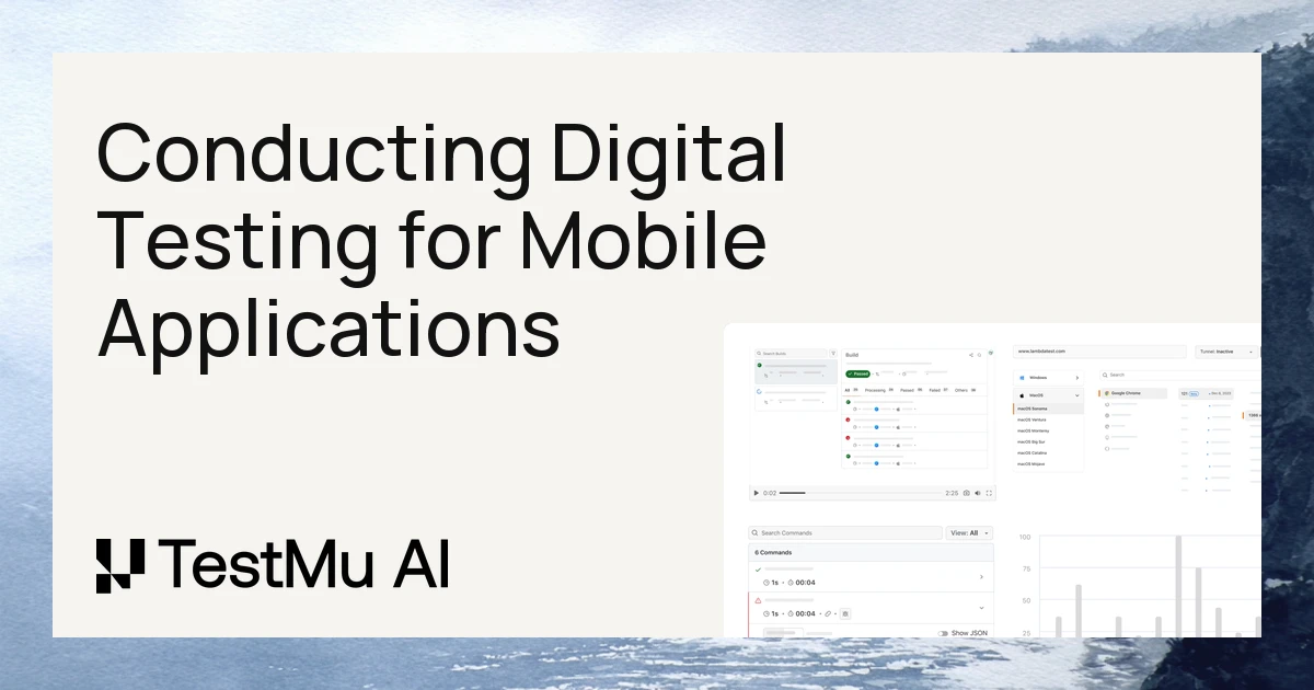 Designing and conducting digital testing for mobile applications