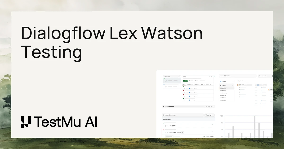 How to Test a Dialogflow, Lex, or Watson Bot | TestMu AI (Formerly LambdaTest)