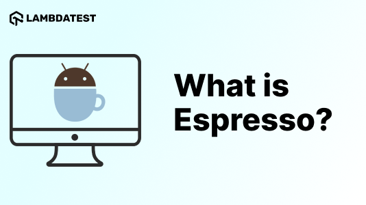 Espresso Android Tutorial – A Detailed Guide On Espresso Testing