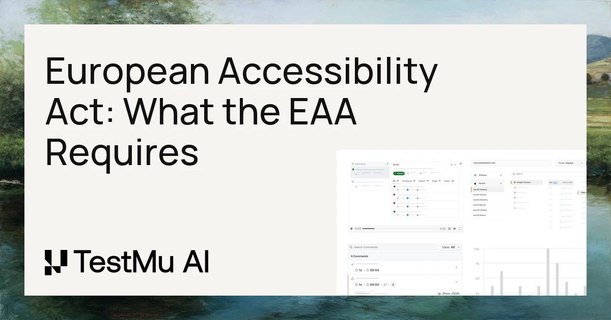 European Accessibility Act Compliance: What the EAA Requires | TestMu AI (Formerly LambdaTest)